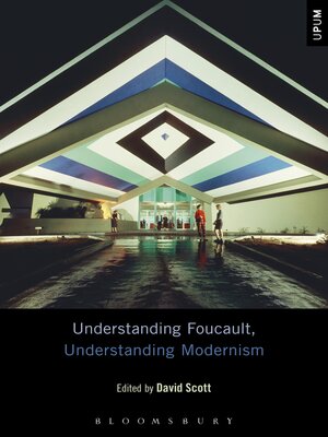 cover image of Understanding Foucault, Understanding Modernism